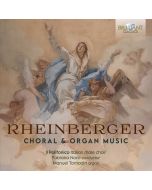 Rheinberger: Choral & Organ Music