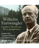 Wilhelm Furtwangler Conducts Beethoven Three Symphonies