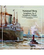 Natanael Berg: Symphony No. 4; Symphony Trilogia