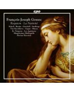 Gossec: Requiem; La Nativité (Christmas Oratorio)