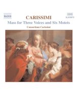 CARISSIMI: Mass for 3 Voices; Motets
