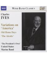IVES: Variations on America; Old Home Days; The Alcotts