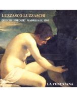 Luzzaschi: Quinto Libro de Madrigali