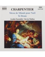 Charpentier: Te Deum, Messe de Minuit pour Noël