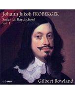 Froberger: Suites for Harpsichord Vol. 1