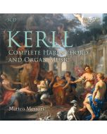 Kerll: Complete Harpsichord and Organ Music