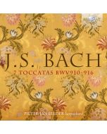 Bach: 7 Toccatas BWV 910-916