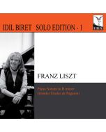 LISZT: Sonata in B Minor; Grandes Etudes de Paganini