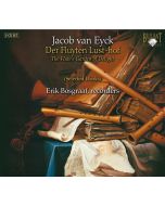 Jacob van Eyck: Der Fluyten Lust-Hof