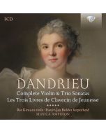 Dandrieu: Complete Violin & Trio Sonatas