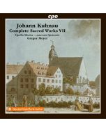 Kuhnau: Complete Sacred Works Vol. 7