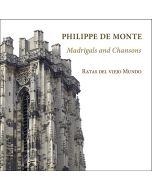 de Monte: Madrigals and Chansons