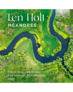 Ten Holt: Méandres