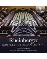Rheinberger: Complete 20 Organ Sonatas