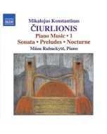 CIURLIONIS: Piano Music, Vol. 1