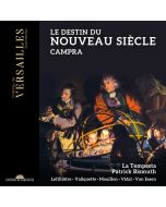 Campra: Le destin du nouveau siècle