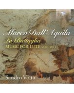 Dall'Aquila: La Battaglia, Music for Lute vol. 2