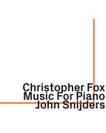 Christopher Fox: Music For Piano
