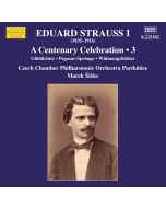 Eduard Strauss: Centenary Celebration Vol. 3