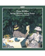 Koessler: String Quintet, String Sextet