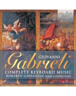 Gabrieli: Complete Keyboard Music