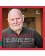 Vasks: Musica serena; Musica dolorosa; Musica appassionata; Klātbūtne