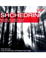SHCHEDRIN: Cello Sonata - Ancient Melodies Of Russian Folk-song