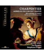 Charpentier: Serious Airs & Drinking Songs