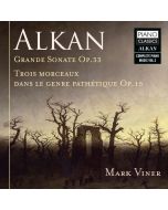 Alkan: Grande Sonate Op.33 & Trois Morceaux