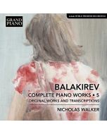 Balakirev: Complete Piano Works Vol. 5