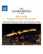 Azarashvili: Days Go By - Complete Works for Cello and Piano