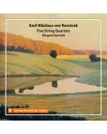 Reznicek: Five String Quartets