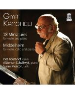 Kancheli: 18 Miniatures; Middelheim