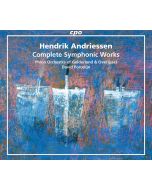 Andriessen: Complete Symphonic Works