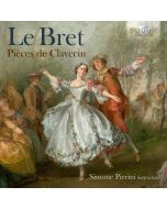 Le Bret: Pièces de Clavecin
