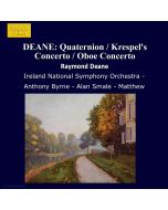 DEANE: Quaternion, Krespel's Concerto, Oboe Concerto