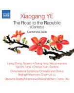 Ye: The Road to the Republic (Cantata)