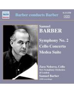 Barber conducts Barber: Symphony No. 2, Cello Concerto, Medea Suite (nagr. 1950)