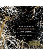 Abrahamsen: Works for Wind Quintet