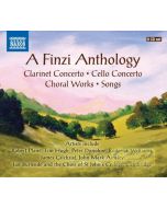 Finzi: Anthology - Clarinet Concerto; Cello Concerto; Choral Works; Songs