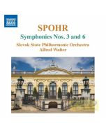 Spohr: Symphonies Nos. 3 and 6