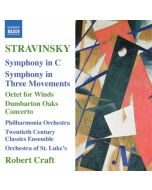 Stravinsky: Symphony in C Symphony in Three Movements Octet for Winds Dumbarton Oaks