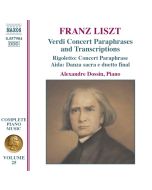 LISZT: Verdi Paraphrases and Transcriptions (Liszt Complete Piano Music Vol. 25)