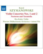 Szymanowski: Violin Concertos 1 & 2