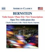 Bernstein: Violin Sonata, Piano Trio, New Transcriptions