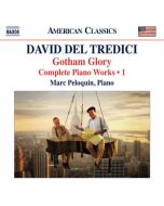 Del Tredici: Gotham Glory - Complete Piano Works • 1