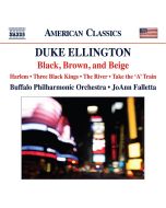 Ellington: Black, Brown and Beige, Harlem, Three Black Kings, The River