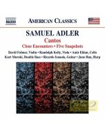 Adler: Cantos, Close Encounters, Five Snapshots