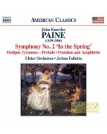 Paine: Orchestral Works Vol. 2 - Symphony No. 2 ‘In the Spring’