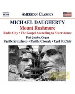 Daugherty: Mount Rushmore, Radio City, The Gospel